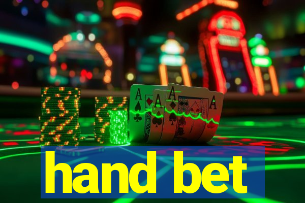 hand bet